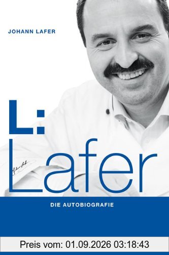 L: Lafer. Die Autobiografie