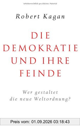 Die Demokratie und ihre Feinde: Wer gestaltet die neue Weltordnung?