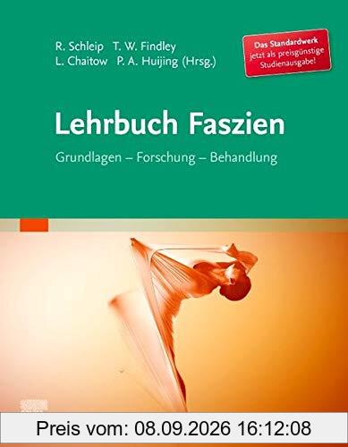 Lehrbuch Faszien: Grundlagen, Forschung, Behandlung
