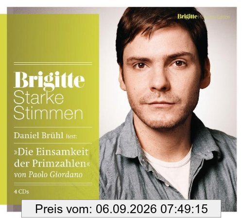 Die Einsamkeit der Primzahlen: Starke Stimmen. BRIGITTE Hörbuch-Edition
