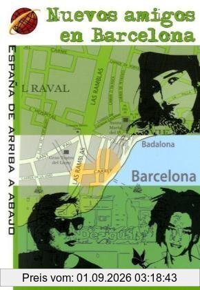 Nuevos amigos en Barcelona: España de arriba a abajo