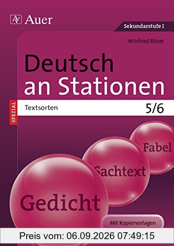 Deutsch an Stationen SPEZIAL Textsorten 5-6: Übungsmaterial zu den Kernthemen der Bildungsstandards (5. und 6. Klasse)