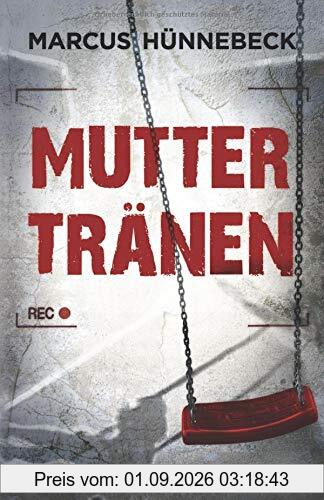 Muttertränen: Thriller