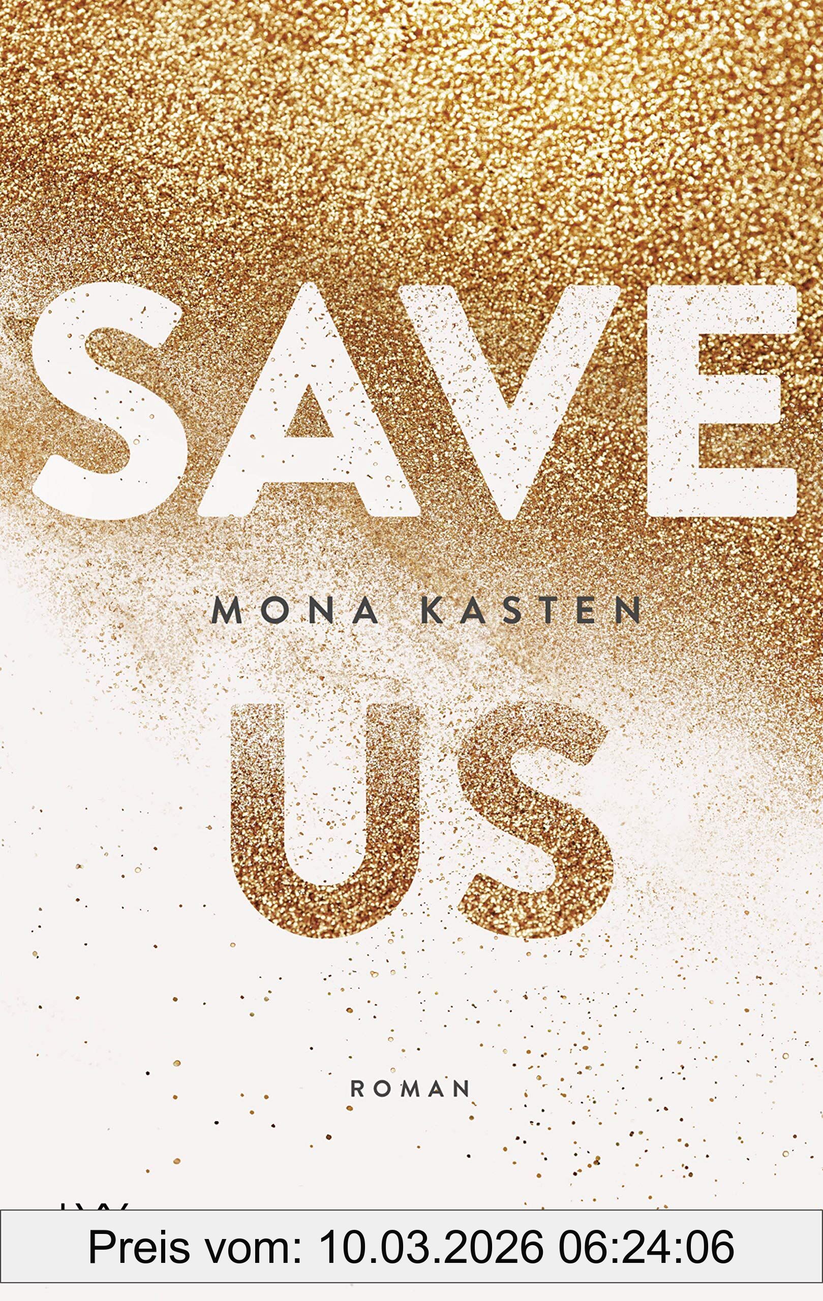 Mona Kasten Save Us (Maxton Hall Reihe, Band 3)