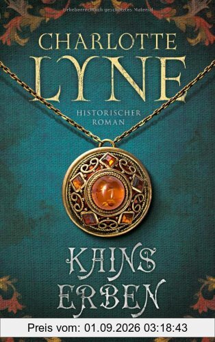 Kains Erben: Historischer Roman