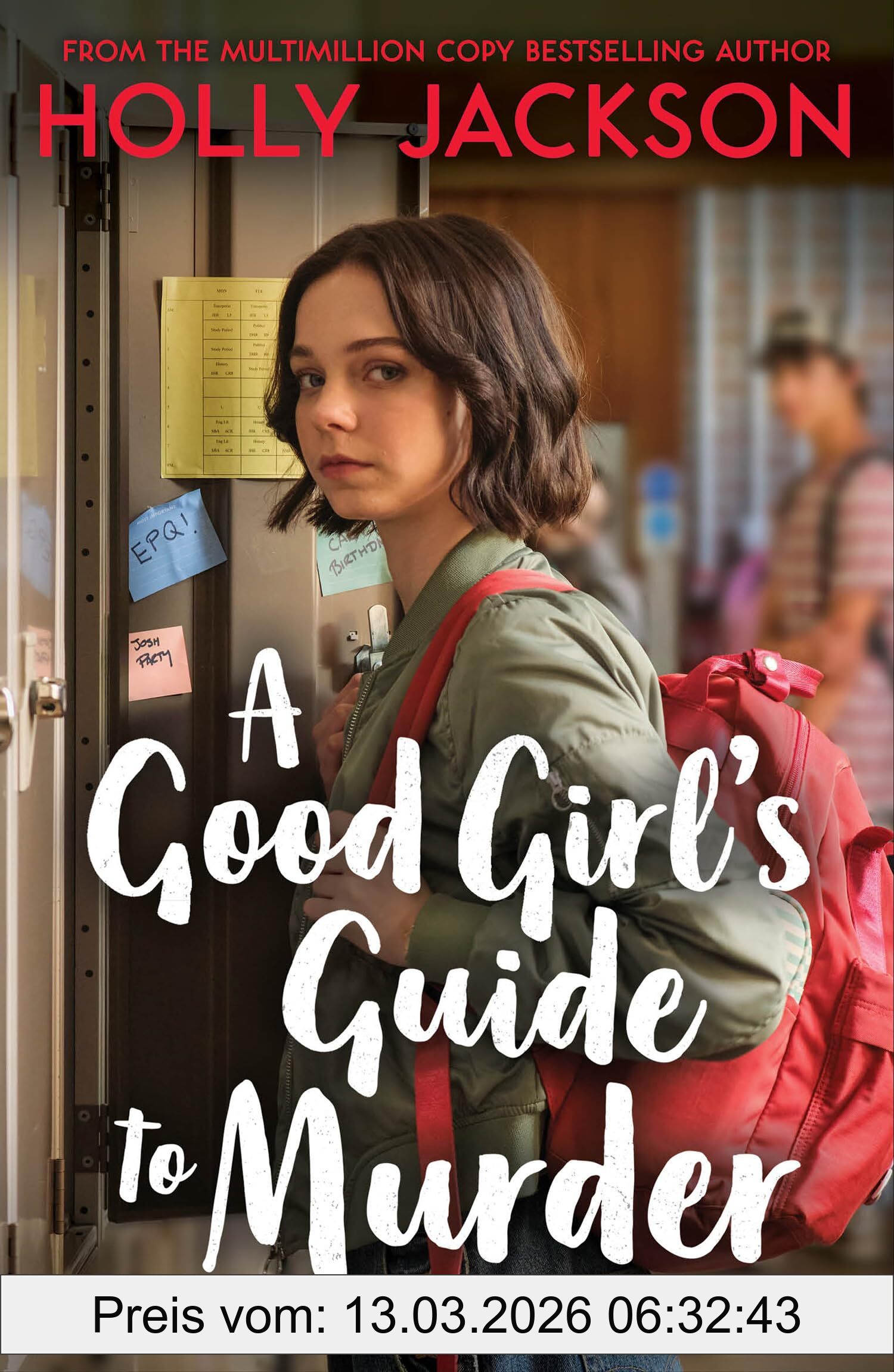Holly Jackson A Good Girl's Guide To Murder, Now A Major BBC3 And IPlayer Series - Based On The Original Ya Crime Thriller And TikTok Sensation!