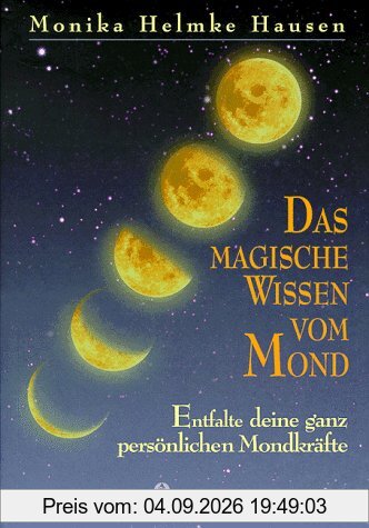 Das magische Wissen vom Mond
