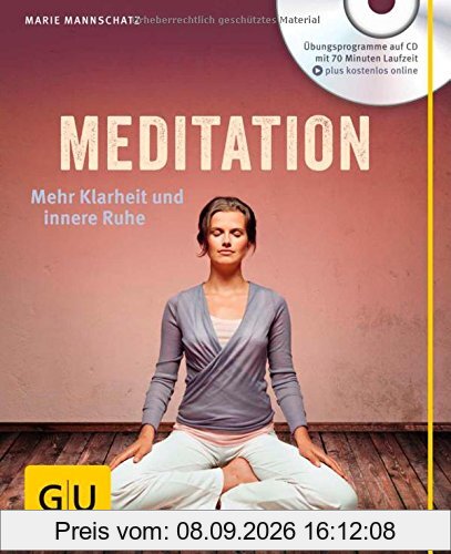 Meditation (mit Audio-CD): Mehr Klarheit und innere Ruhe (GU Multimedia)