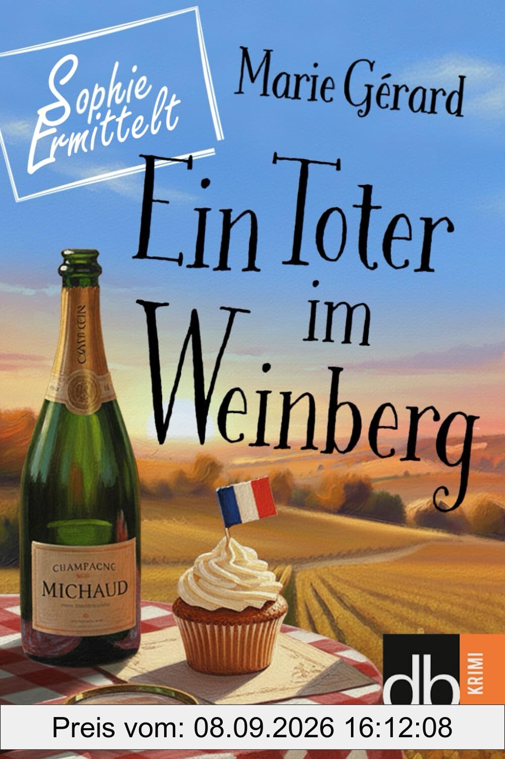 Ein Toter im Weinberg: Sophie ermittelt - der erste Fall