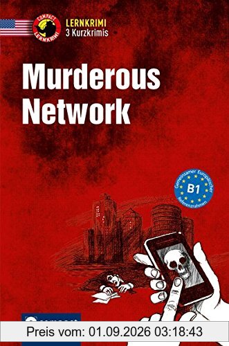 Murderous Network: Business English B1 American English (Lernkrimi Kurzkrimis)