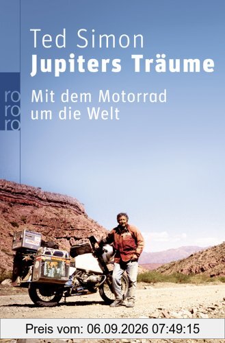 Jupiters Träume: Mit dem Motorrad um die Welt