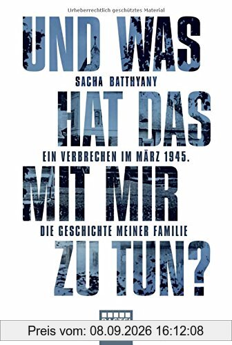 Und was hat das mit mir zu tun?: Wie die Nazi-Vergangenheit meiner Familie die Zukunft unserer Kinder berührt