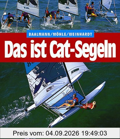 Das ist Cat-Segeln.