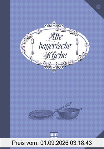 Alte bayerische Küche