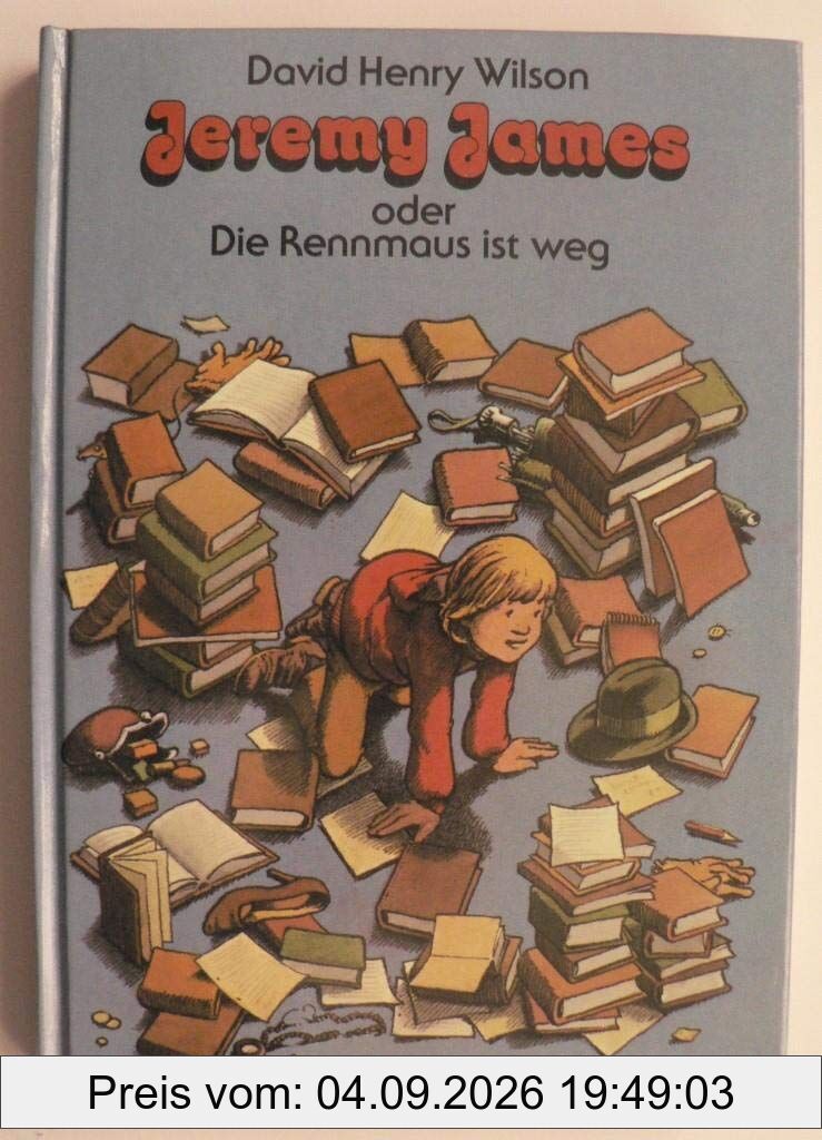 Jeremy James oder Die Rennmaus ist weg