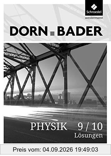 Dorn / Bader Physik SI - Ausgabe 2017 für Baden-Württemberg: Lösungen 9/10