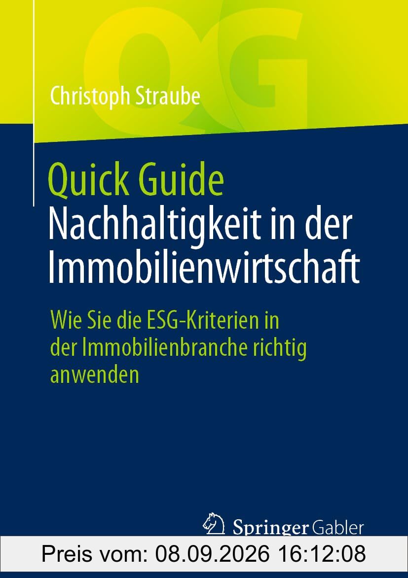 Quick Guide Nachhaltigkeit in der Immobilienwirtschaft: Wie Sie die ESG-Kriterien in der Immobilienbranche richtig anwenden