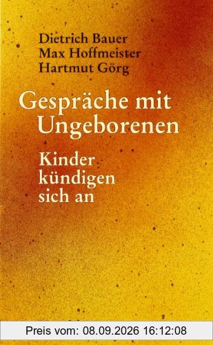 Gespräche mit Ungeborenen: Kinder kündigen sich an