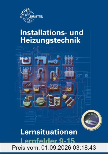 Installations- und Heizungstechnik Lernsituationen Lernfelder 9-15