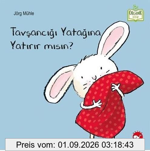 Tavşancığı Yatağına Yatırır mısın? - Organik Kitap
