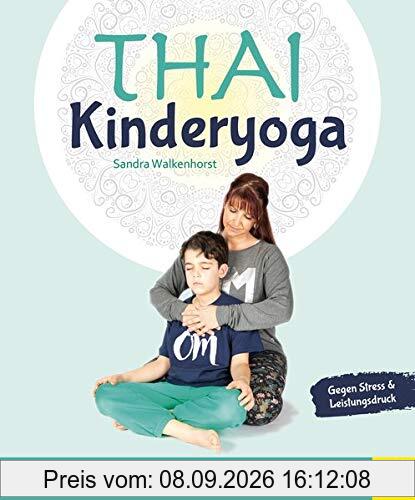 Thai-Kinderyoga: Entspannen durch achtsame Berührung und Blockaden lösen