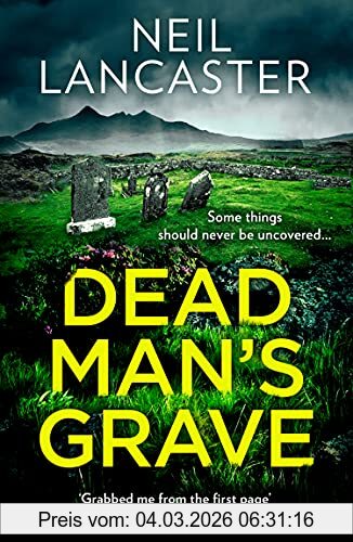 Neil Lancaster Dead Man’s Grave (Ds Max Craigie Scottish Crime Thrillers)