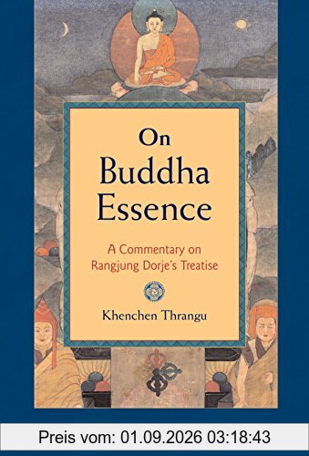 On Buddha Essence: A Commentary on Ranjung Dorje's Treatise: A Commentary on Rangjung Dorje's Treatise (Shambhla Pocket Classics)