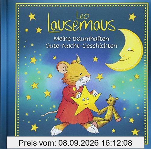 Leo Lausemaus - Meine traumhaften Gute-Nacht-Geschichten