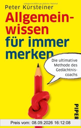 Allgemeinwissen für immer merken: Die ultimative Methode des Gedächtniscoachs