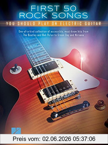 Hal Leonard First 50 Rock Songs You Should Play On Electric Guitar