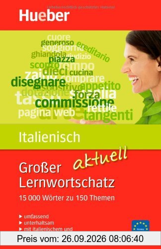 Großer Lernwortschatz Italienisch aktuell: aktualisierte Ausgabe: 15.000 Wörter zu 150 Themen - aktualisierte Ausgabe