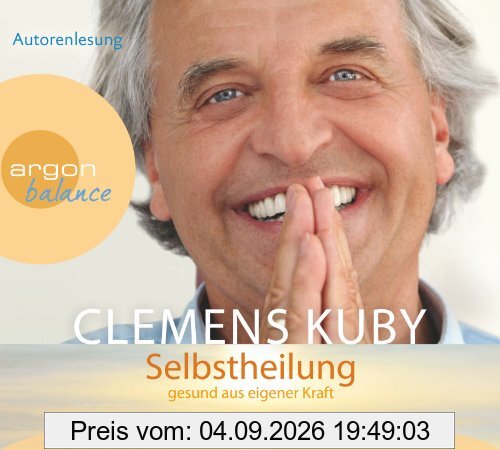 Selbstheilung: Gesund aus eigener Kraft