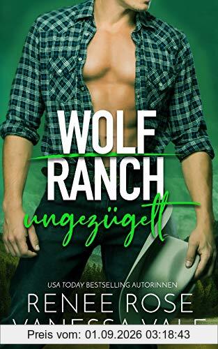 ungezügelt: Wolf Ranch