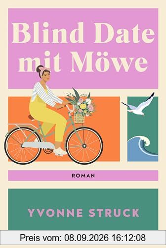 Blind Date mit Möwe: Roman. Die perfekte Sommerlektüre: gefühlvoll, witzig und authentisch