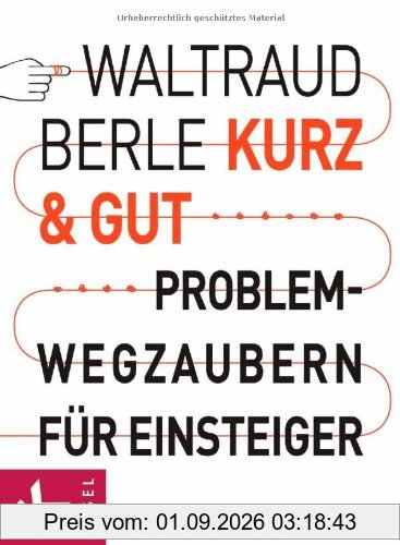 Kurz & gut: Problemwegzaubern für Einsteiger