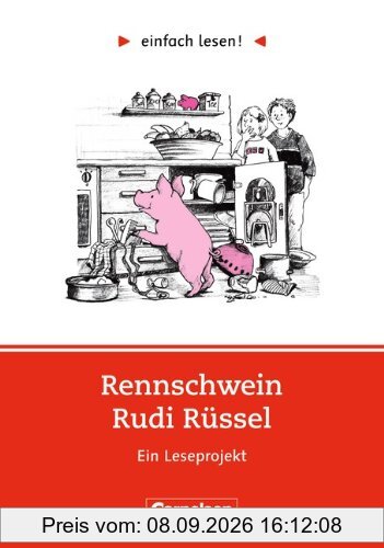 einfach lesen! - Für Lesefortgeschrittene: Niveau 1 - Rennschwein Rudi Rüssel: Ein Leseprojekt nach Uwe Timm. Arbeitsbuch mit Lösungen: Ein ... Roman. Leseheft für den Förderunterricht