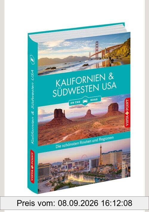 Kalifornien & Südwesten - Die schönsten Reiseregionen und Routen: Reiseführer on the road - Travel App inside (Reisen Tag für Tag)