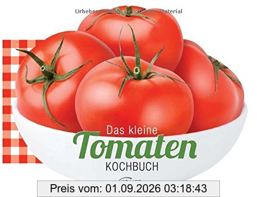 Das kleine Tomaten-Kochbuch