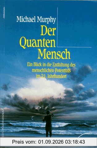 Der Quanten- Mensch