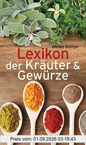 Lexikon der Kräuter & Gewürze