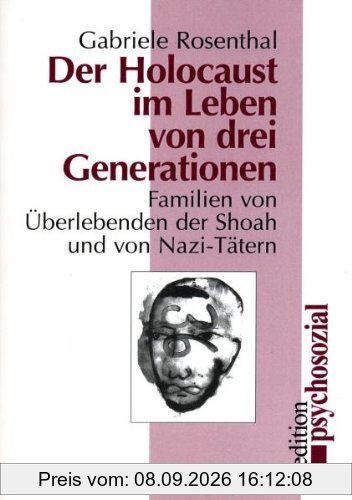 Der Holocaust im Leben von drei Generationen: Familien von Überlebenden der Shoah und von Nazi-Tätern