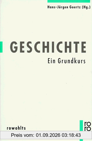 Geschichte. Ein Grundkurs.