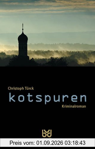 kotspuren: Kriminalroman