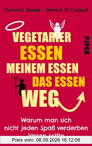 Vegetarier essen meinem Essen das Essen weg: Warum man sich nicht jeden Spaß verderben lassen sollte