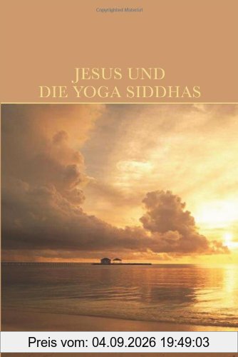 Jesus und die Yoga Siddhas