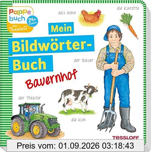 Mein Bildwörterbuch Bauernhof: Spielerisches Lernen der ersten Wörter (Bilderbuch ab 2 Jahre)