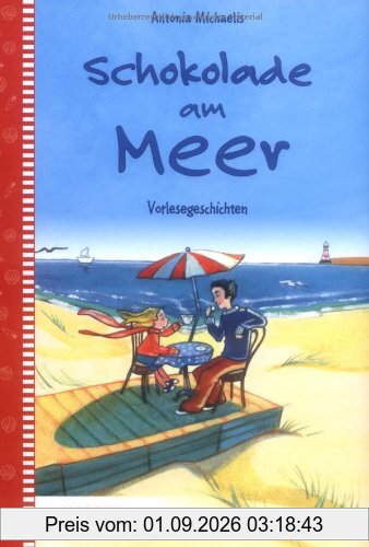 Schokolade am Meer: Vorlesegeschichten