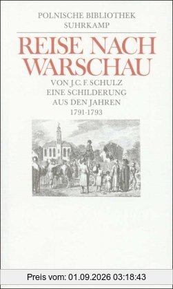 Reise nach Warschau: Eine Schilderung aus den Jahren 1791-1793