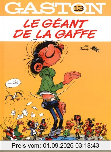 Gaston. Vol. 13. Le géant de la gaffe