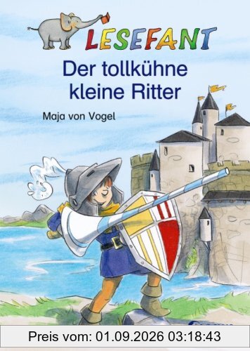 Lesefant. Der tollkühne kleine Ritter